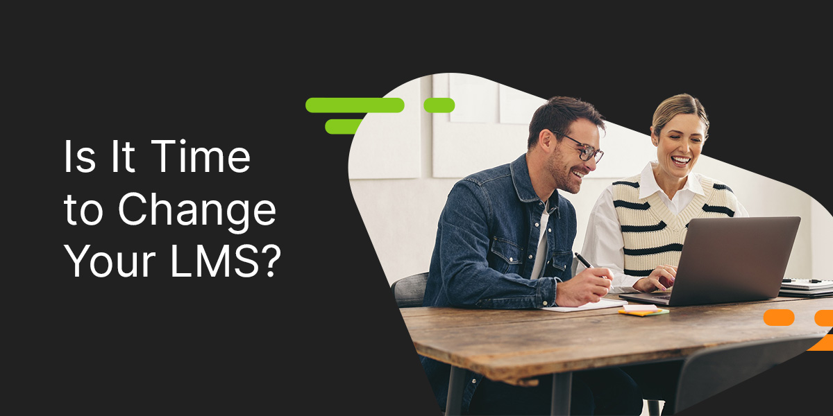 It is time to change your LMS